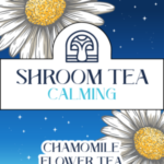 Magic Mushroom Tea – Chamomile